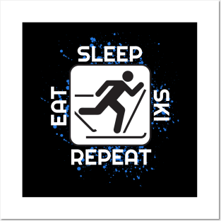 Eat Sleep Ski Repeat T-Shirt and Apparel For Skiers Posters and Art